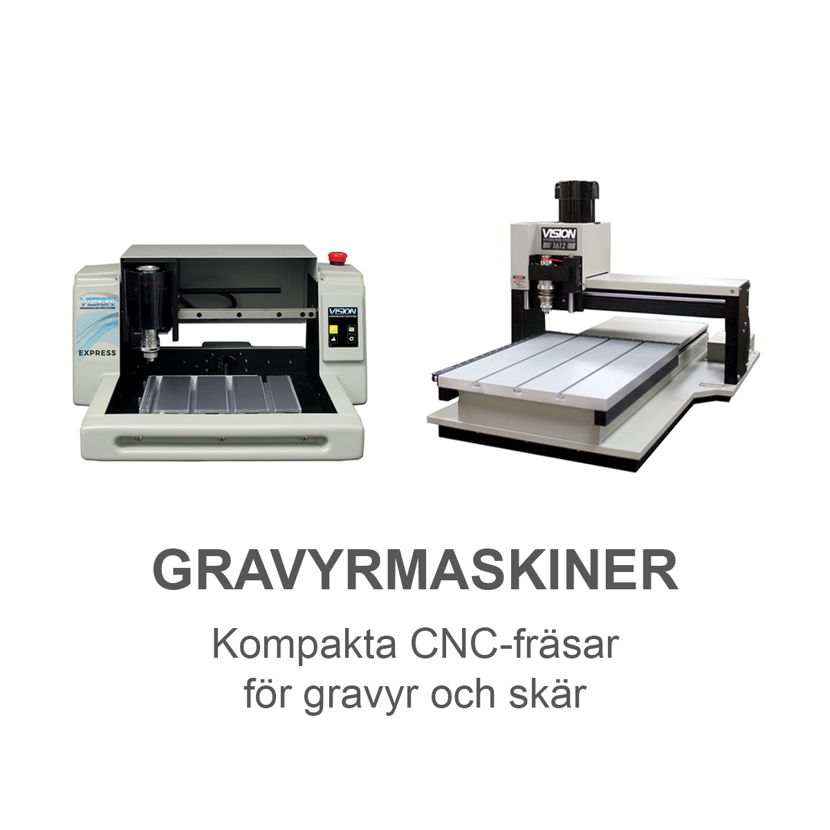 Vision graveringsmaskiner